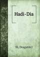 Hadi-Dia, Dragutin J. Ili 