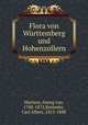 Flora von Wurttemberg und Hohenzollern, Martens, Georg von, 1788-1872,Kemmler, Carl Albert, 1813-1888 