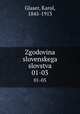 Zgodovina slovenskega slovstva. 01-03, Glaser, Karol, 1845-1913 