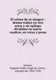 El celoso de su imagen : drama trajico en tres actos y un epilogo divididos en nueve cuadros, en verso y prosa, Eugenio Selles Angel de Castro Gerona 