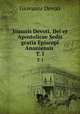 Joannis Devoti, Dei et Apostolicae Sedis gratia Episcopi Ananiensis .. T. I, Giovanni Devoti 
