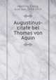 Augustinus-citate bei Thomas von Aquin, Hertling, Georg, Graf von, 1843-1919 