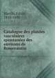 Catalogue des plantes vasculaires & spontanees des environs de Romorantin, Martin, Emile, 1810-1895 