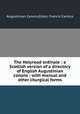 The Holyrood ordinale : a Scottish version of a directory of English Augustinian canons : with manual and other liturgical forms, Augustinian Canons,Eeles, Francis Carolus 