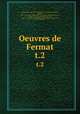 Oeuvres de Fermat. t.2, Pierre de Fermat 