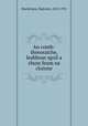 An comh-threoraiche, leabhran sgoil a chum feum na cloinne, Macfarlane, Malcolm, 1853-1931 