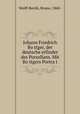 Johann Friedrich Bo?ttger, der deutsche erfinder des Porzellans. Mit Bo?ttgers Portra?t, Wolff-Beckh, Bruno, 1860- 