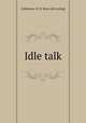 Idle talk, Guiberson, W. R. [from old catalog] 