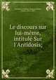 Le discours sur lui-meme, intitule Sur l