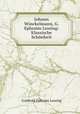 Johann Winckelmann, G. Ephraim Lessing: Klassische Schonheit., Gotthold Ephraim Lessing 