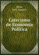 Catecismo de Economia Politica, Jose Joaquin Mora 