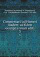 Commentarii ad Homeri Iliadem; ad fidem exempli romani editi. 3, Eustathius, Archbishop of Thessalonica, d. ca. 1194,Stallbaum, Gottfried, 1793-1861 