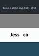 Jess & co., Bell, J. J. (John Joy), 1871-1934 