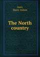 The North country, Auer, Harry Anton 
