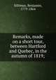 Remarks, made on a short tour, between Hartford and Quebec, in the autumn of 1819;, Silliman, Benjamin, 1779-1864 
