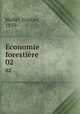 Economie forestire. 02, Huffel, Gustav, 1859- 