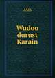 Wudoo durust Karain, AMS 