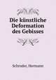 Die kunstliche Deformation des Gebisses, Schroder, Hermann 