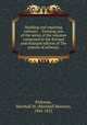 Building and repairing railways . : Forming one of the series of the volumes comprised in the Revised and enlarged edition of The science of railways,, Kirkman, Marshall M. (Marshall Monroe), 1842-1921 