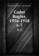 Cadet Bugler, 1956-1958. 6-7, North Georgia College & State University 