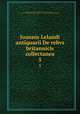 Joannis Lelandi antiquarii De rebvs britannicis collectanea. 5, Leland, John, 1506?-1552,Hearne, Thomas, 1678-1735, ed,Pre-1801 Imprint Collection (Library of Congress) DLC [from old catalog] 
