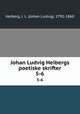 Johan Ludvig Heibergs poetiske skrifter. 5-6, Heiberg, J. L. (Johan Ludvig), 1791-1860 