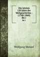 Die letzten 120 Jahre der Weltgeschichte : (1740-1860). Bd.1, Menzel Wolfgang 