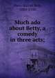 Much ado about Betty, a comedy in three acts;, Hare, Walter Ben, 1880-1950 