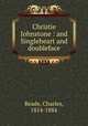 Christie Johnstone : and Singleheart and doubleface, Reade, Charles, 1814-1884 