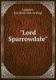 "Lord Sparrowdale", Langner, Ed. [from old catalog] 