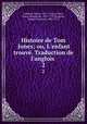Histoire de Tom Jones; ou, L`enfant trouv. Traduction de l`anglois . 2, Henry Fielding 