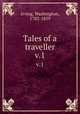 Tales of a traveller. v.1, Irving, Washington, 1783-1859 