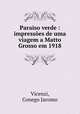 Paraiso verde : impressoes de uma viagem a Matto Grosso em 1918, Vicenzi, Conego Jacomo 