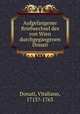 Aufgefangener Briefwechsel des von Wien durchgegangenen Donati, Donati, Vitaliano, 1713?-1763 