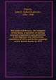 War-path and bivouac, the conquest of the Sioux, a narrative of stirring personal experiences and adventures in the Big Horn and Yellowstone expedition of 1876, and in the campaign on the British border in 1879, Finerty, John F. (John Frederick), 1846-1908 
