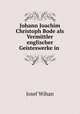 Johann Joachim Christoph Bode als Vermittler englischer Geisteswerke in ., Josef Wihan 