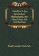 Handbuch der deutschen Mythologie, mit Einschluss der nordischen, Karl Joseph Simrock 