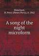 A song of the night microform, Blanchard, H. Percy (Henry Percy), b. 1862 