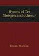 Hymns of Ter Steegen and others /, Bevan, Frances. 