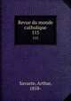 Revue du monde catholique. 115, Savaete, Arthur, 1858- 