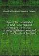 Hymns for the worship of God : selected and arranged for the use of congregations connected with the Church of Scotland., Church of Scotland. Synod of Canada. 