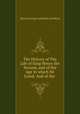 The History of The Life of King Henry the Second, and of the Age in which He Lived: And of the ., Baron George Lyttelton Lyttelton 