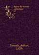 Revue du monde catholique. 67, Savaete, Arthur, 1858- 