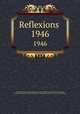 Reflexions . 1946, University of Maryland, College Park. School of Medicine,University of Maryland, College Park. School of Nursing,University of Maryland at Baltimore. School of Nursing 
