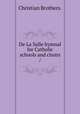 De La Salle hymnal for Catholic schools and choirs /, Christian Brothers. 