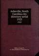 Asheville, North Carolina city directory serial. 1925, Miller, Ernest H., b. 1876,Piedmont Directory Co 
