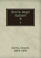 Storia degli italiani. 9, Cesare Cantu 