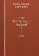 Storia degli italiani. 7, Cesare Cantu 