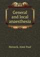 General and local anaesthesia, Aime Paul Heineck 