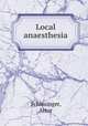 Local anaesthesia, Schlesinger, Artur 